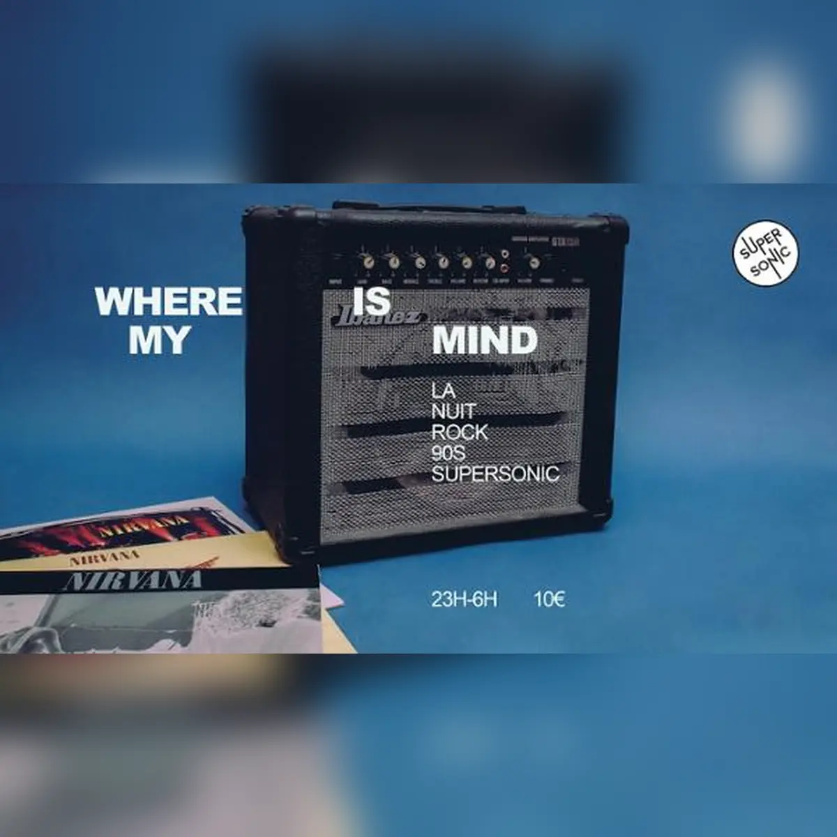 Where Is My Mind ? / La Nuit rock 90’s