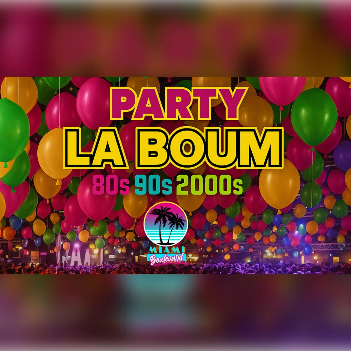 La Boum Party 80’ 90’ 2000’