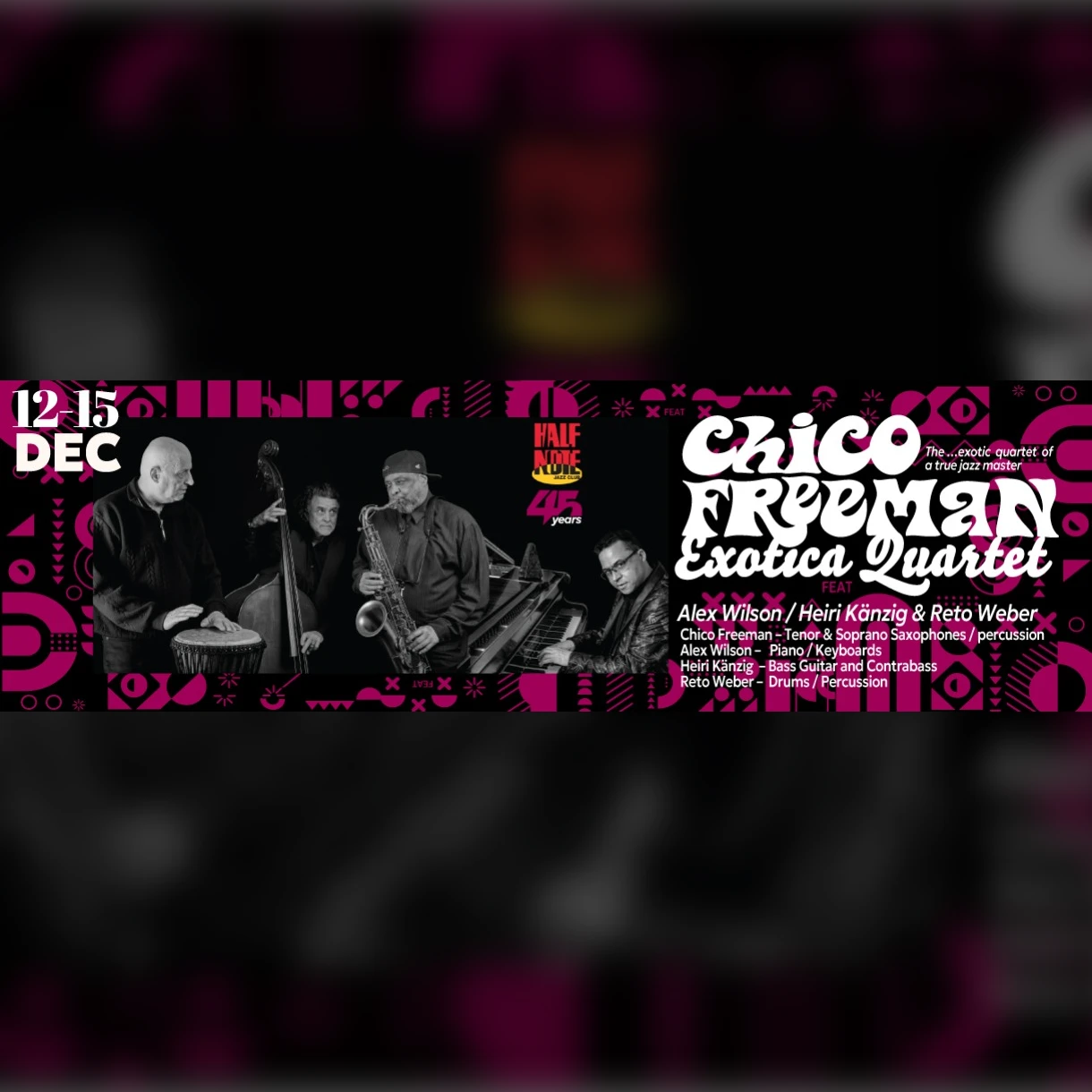 CHICO FREEMAN EXOTICA QUARTET feat. ALEX WILSON, HEIRI KÄNZIG & RETO WEBER