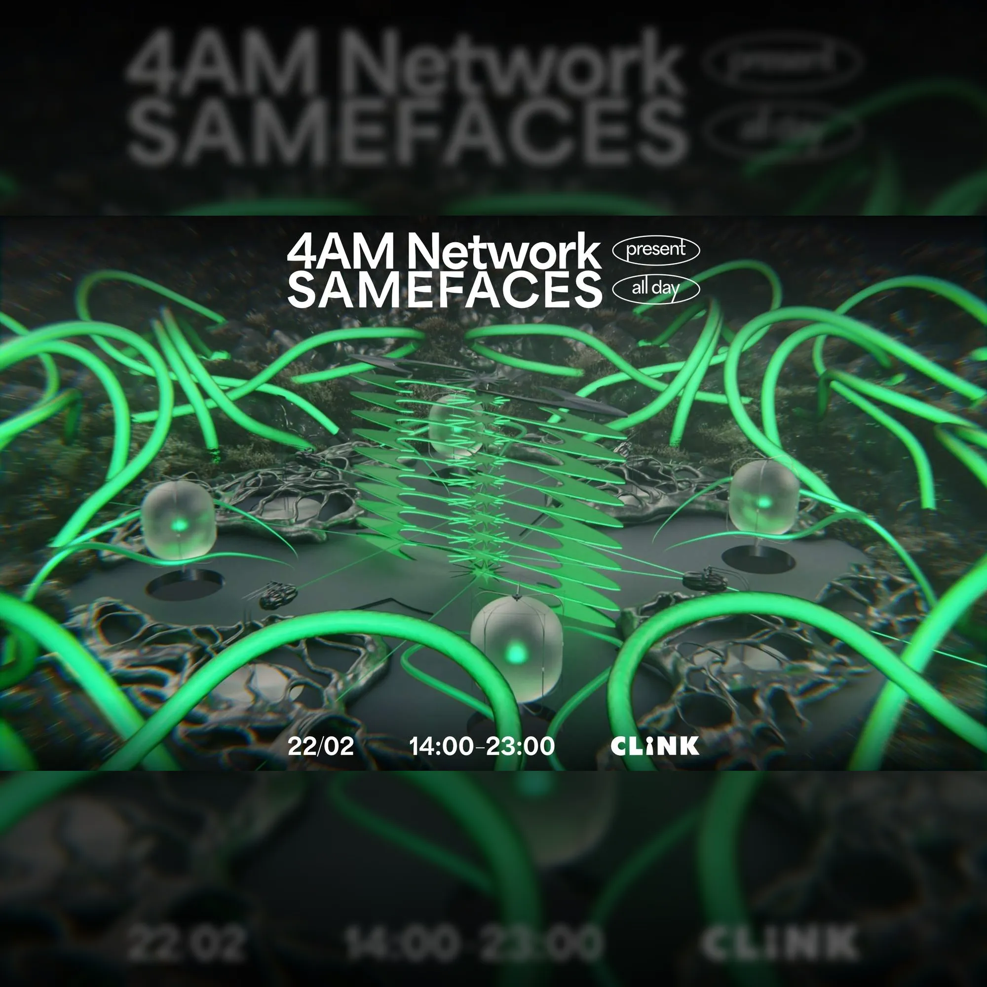 4AM Network present SAMEFACES All Day