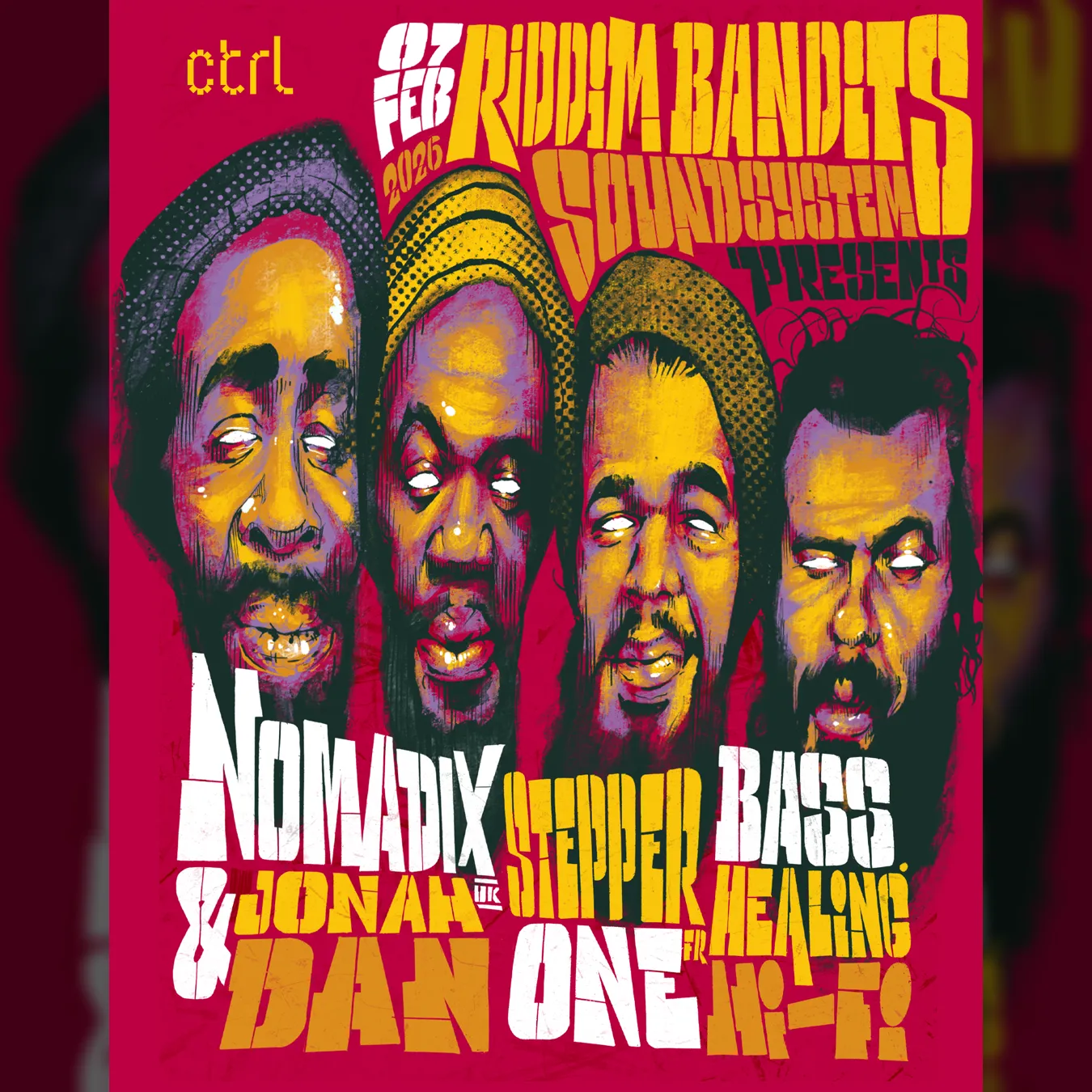 ctrl x Riddim Bandits Sound System presents: Nomadix [UK], Jonah Dan [UK], Stepper’One [FR], Bass Healing Hi-Fi [BG-RO]