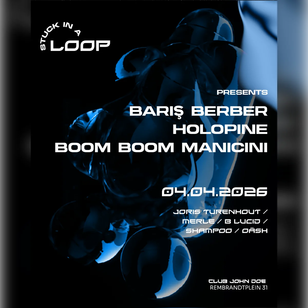 Stuck in a Loop with BARIŞ BERBER, Holopine, Boom Boom Manicini