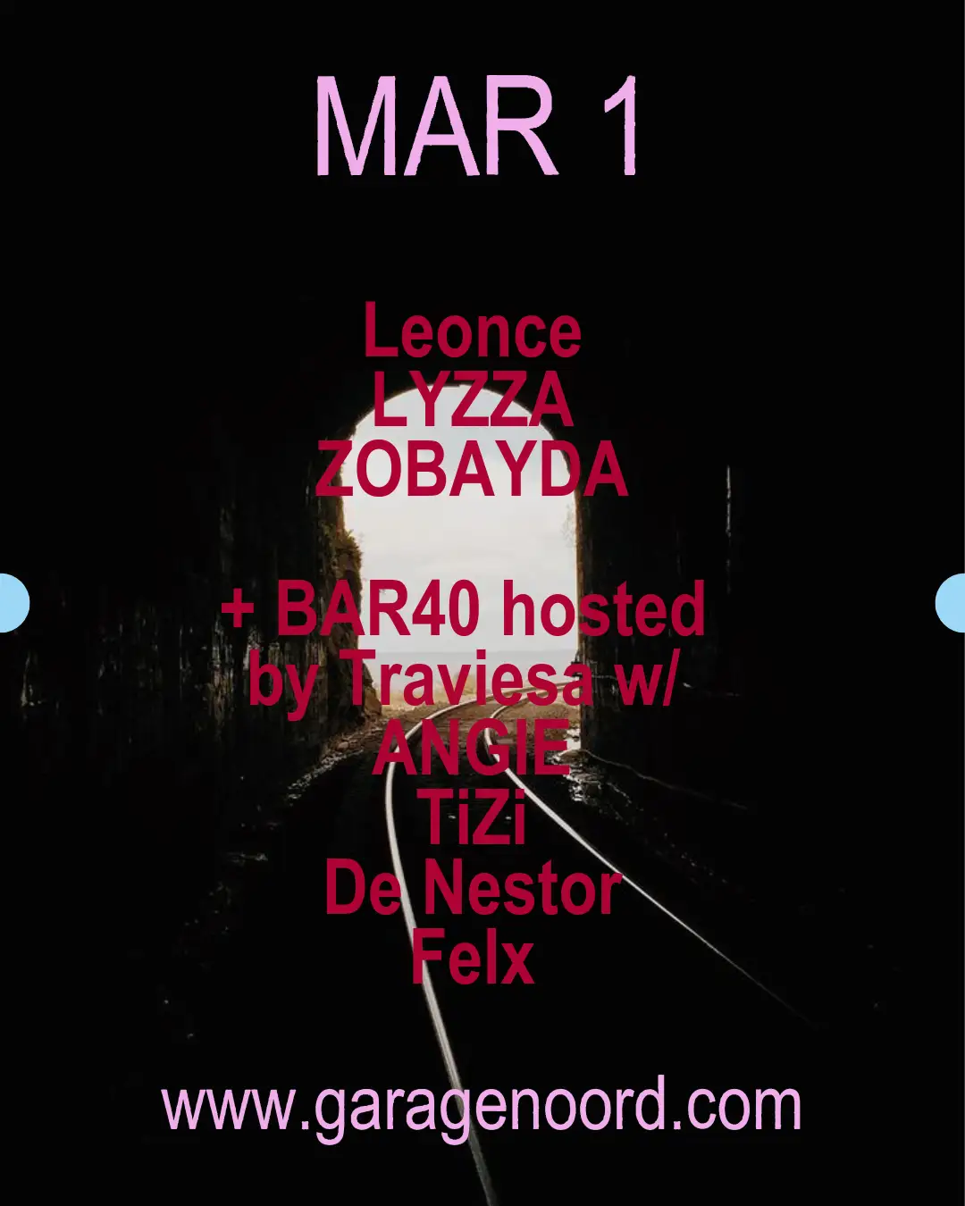 Leonce, LYZZA, Zobayda + BAR40 hosted by Traviesa