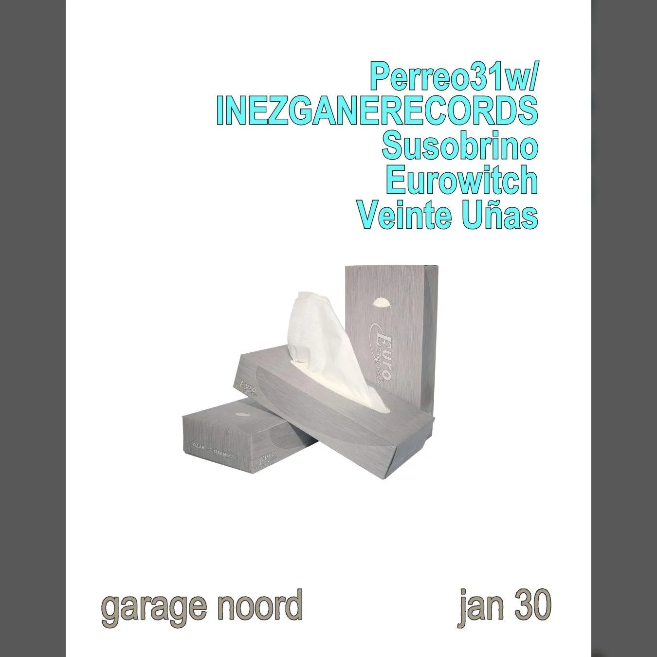 Pereo31 with/ Susobrino, Eurowitch, Veinte Uñas, INEZGANERECORDS