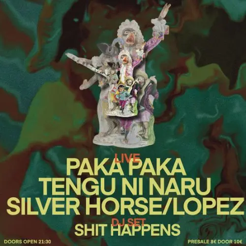 Paka Paka - Tengu Ni Naru - Silver Ηorse - Lopez & Shit Happens