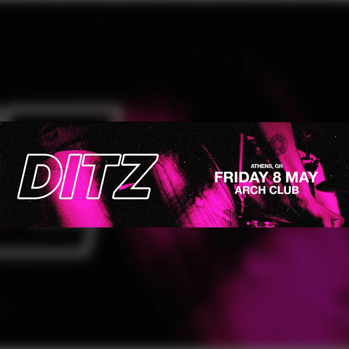 [NEW DATE] DITZ (UK)