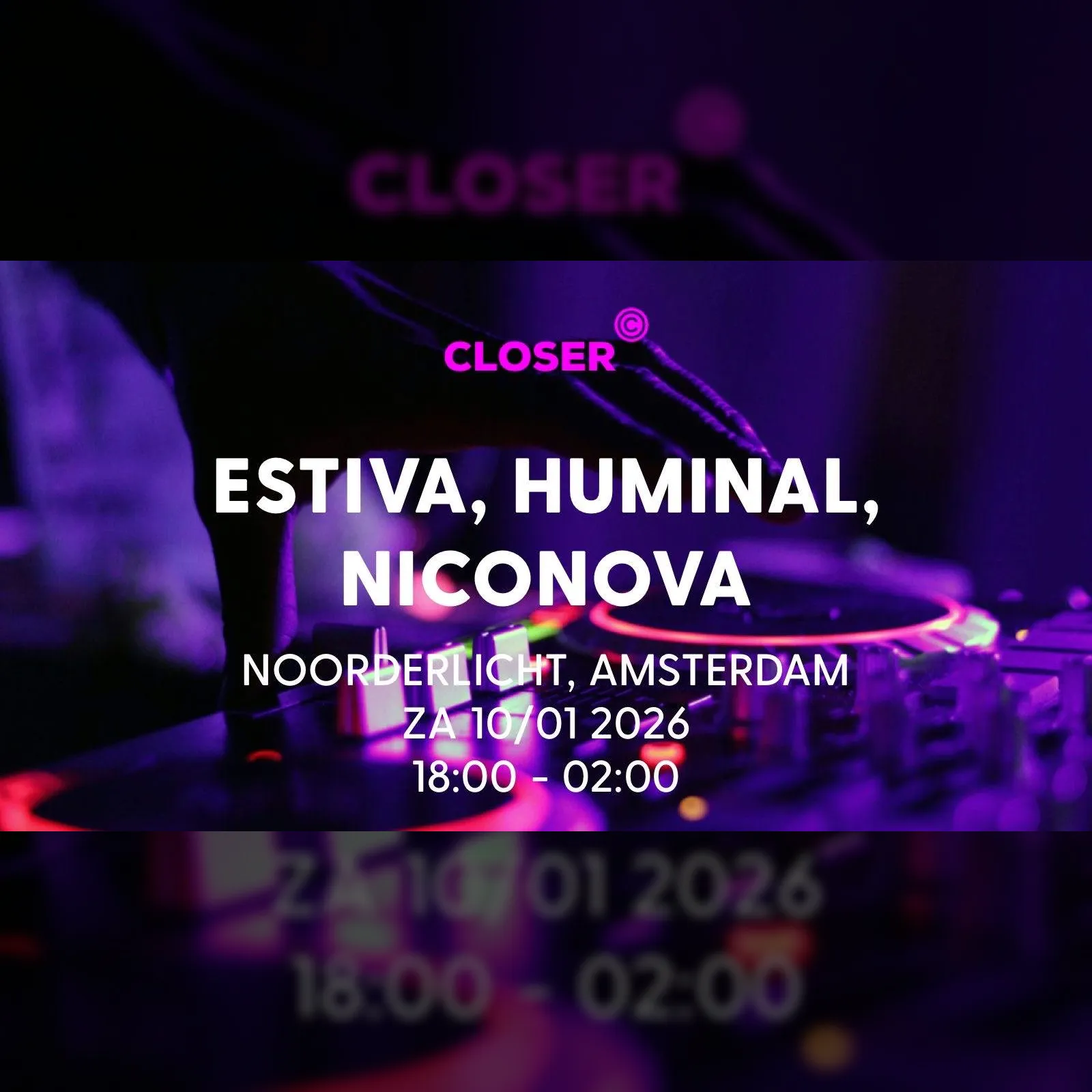 Closer presents Estiva, Huminal and NicoNova