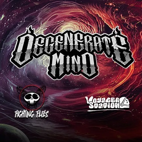 DEGENERATE MIND - FIGHTING FLIES	- VOYAGER STATION @ PIRAEUS CLUB ACADEMY