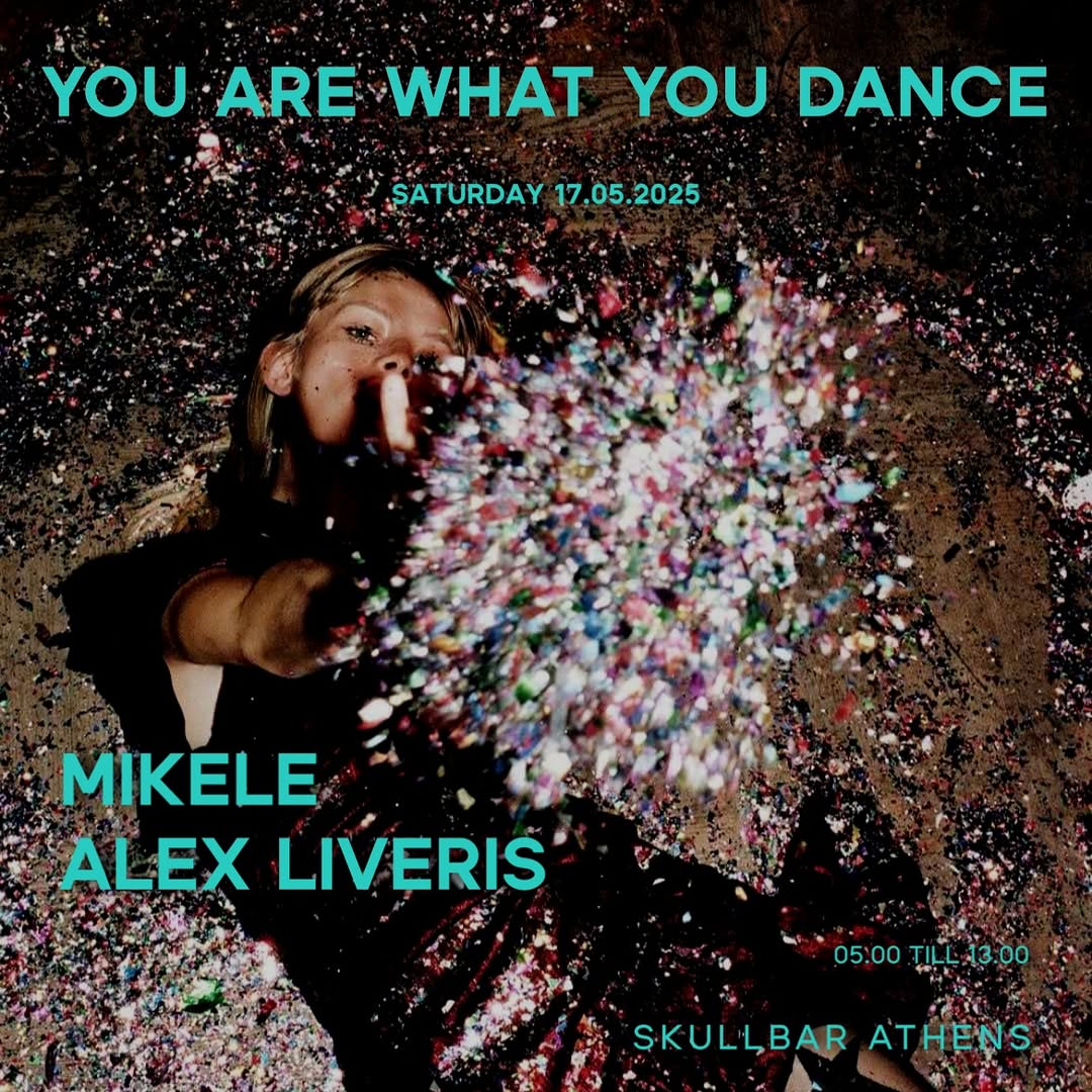 17/05 | YOU ARE WHAT YOU DANCE
