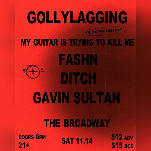 My Guitar is Trying to Kill Me w/ Gollylagging, ditch, fashn + Gavin Sultan - Gollylagging