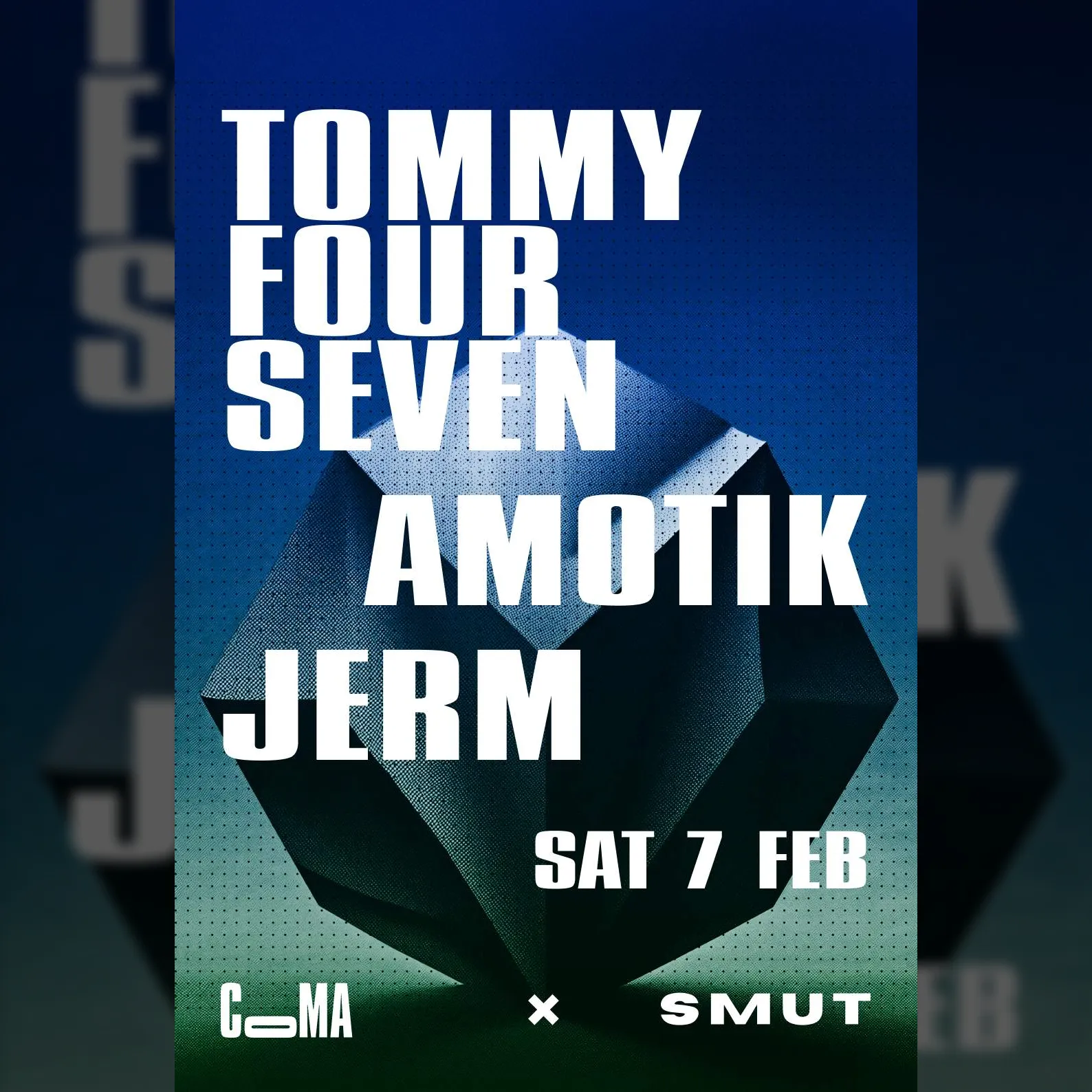 Coma x SMUT x Tommy Four Seven x Amotik x JERM