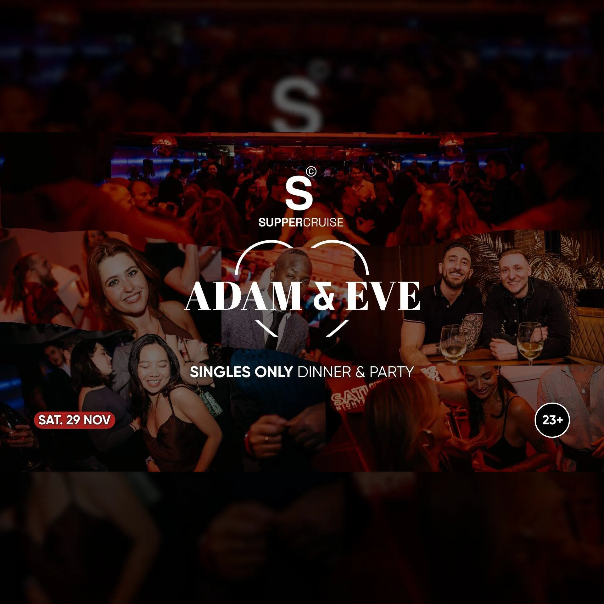 Adam & Eve x SUPPER Cruise - Love Afloat , 23+ Singles only Party Venue Supperclub Cruise De Ruyterkade, Pier 14; Binnenstad Amsterdam; Netherlands Date Sat, 29 Nov 2025 18:00 - 01:00 Promoter