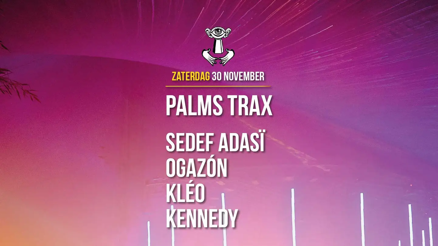 Palms Trax / Sedef Adasï / Ogazón