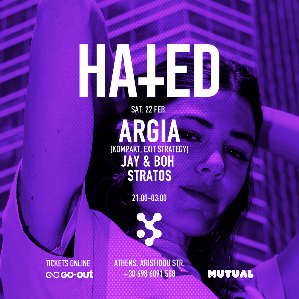 MUTUAL x HATED presents Argia