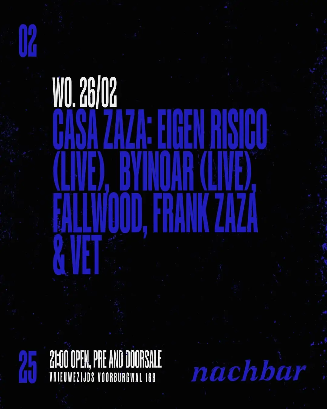 Casa Zaza: Eigen Risico, Byinoar, Fallwood, Frank Zaza & Vet 