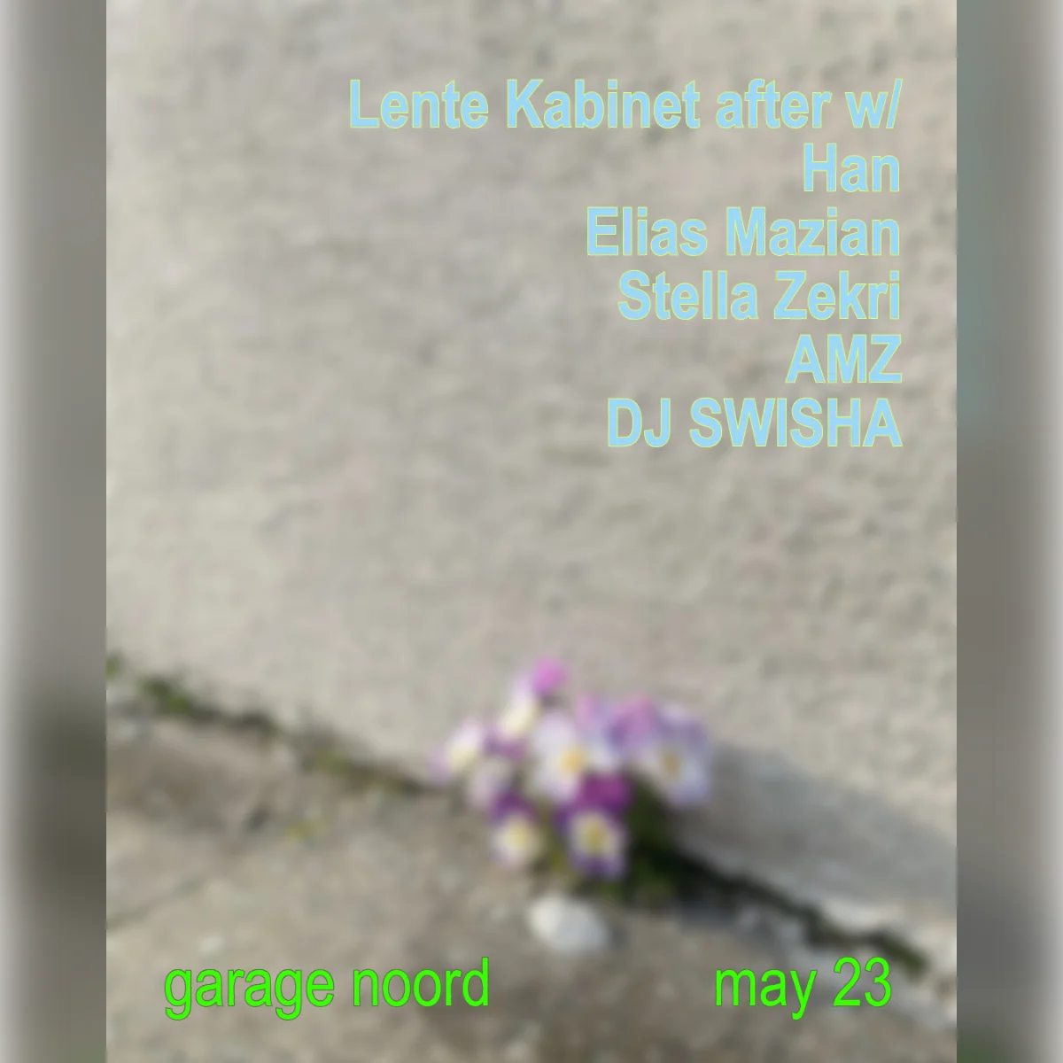 Lente Kabinet after w/ Han, Elias Mazian, Stella Zekri, Amz, DJ SWISHA
