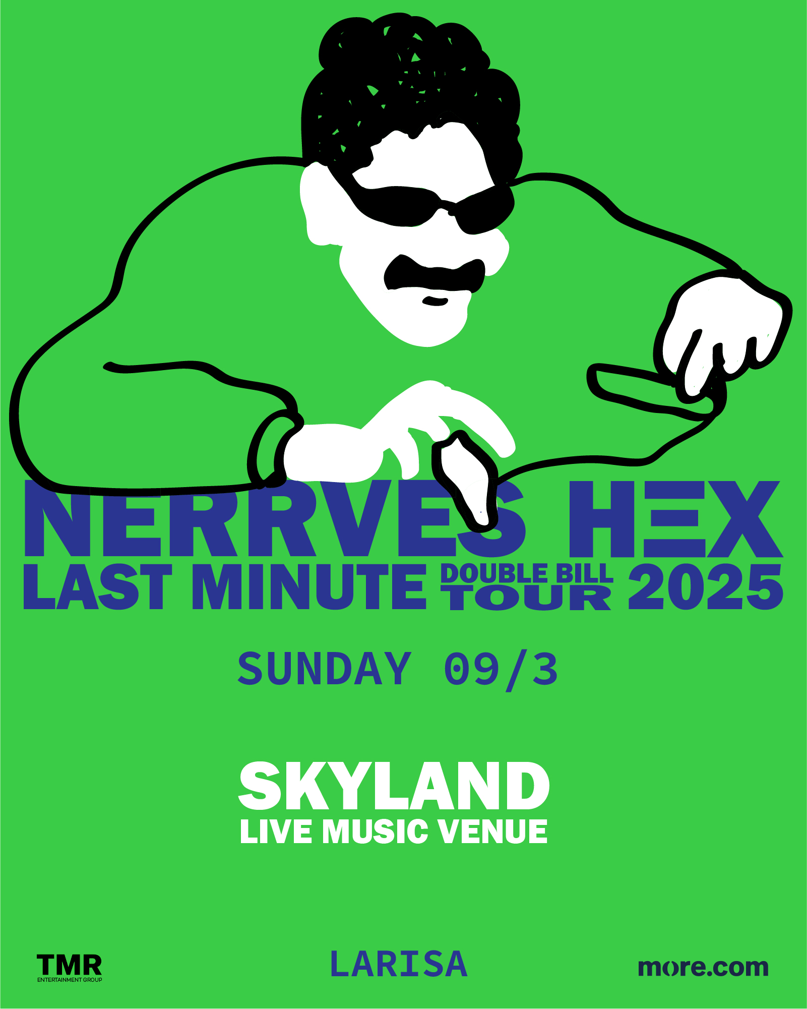 LARISA | Nerrves & HΞΧ Last Minute Double Bill Tour 2025