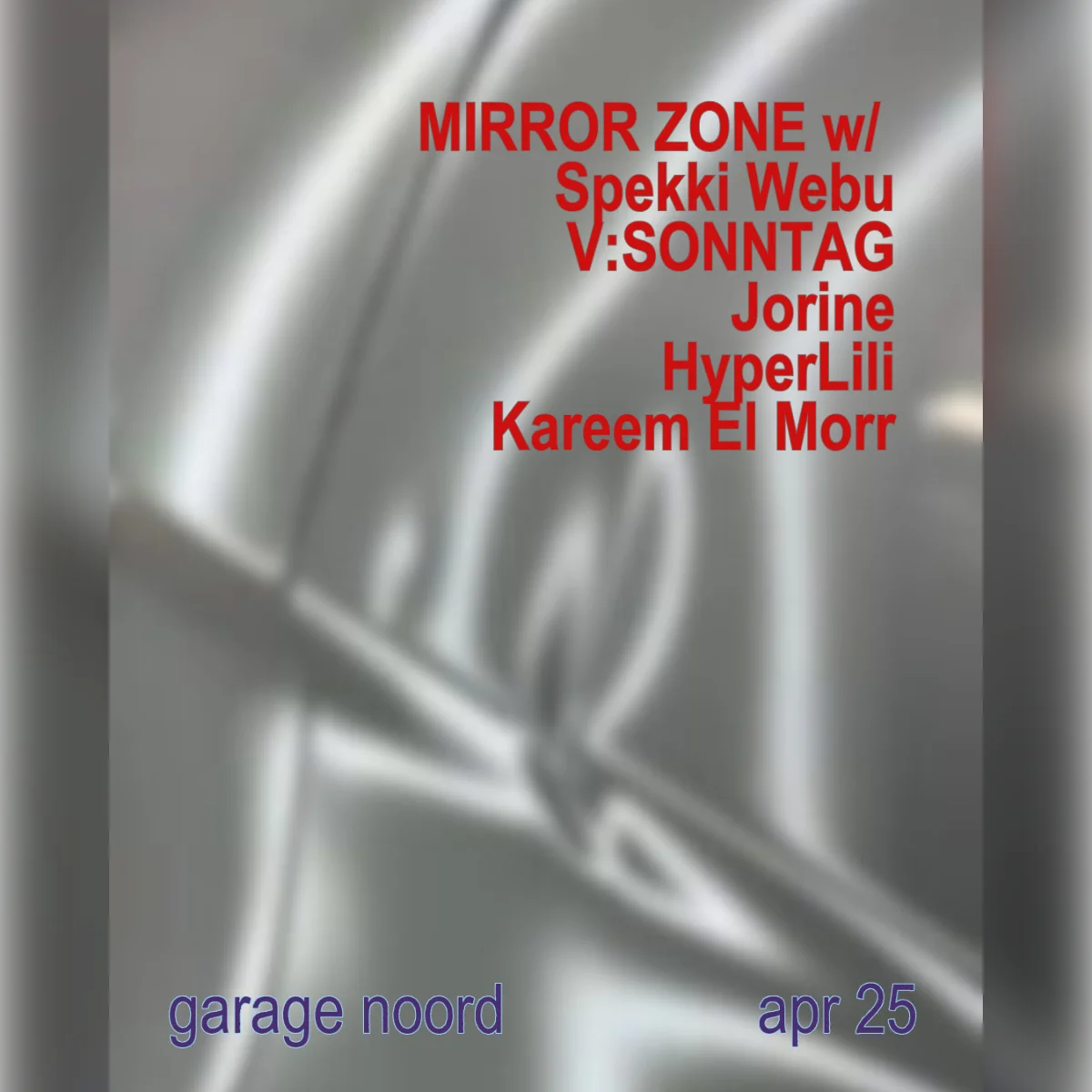 MIRROR ZONE with Spekki Webu, V:SONNTAG, Jorine, HyperLili, Kareem El Morr