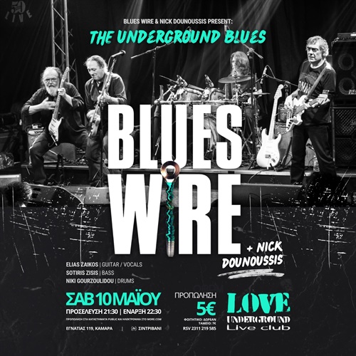BLUES WIRE + Nick Dounoussis 