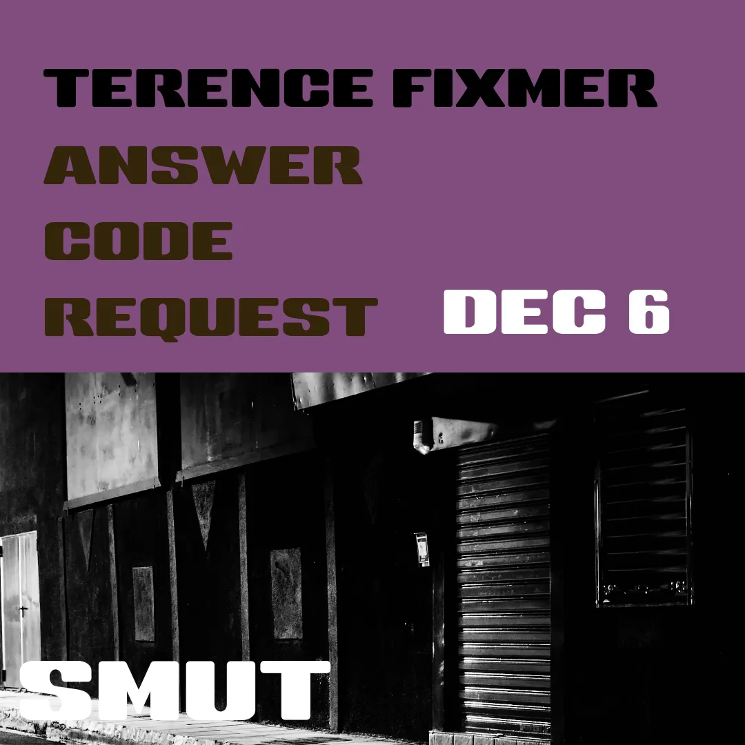 SMUT x Terence Fixmer x Answer Code Request