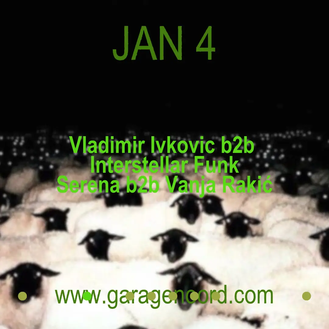 Vladimir Ivkovic b2b Interstellar Funk, Serena b2b Vanja Rakić