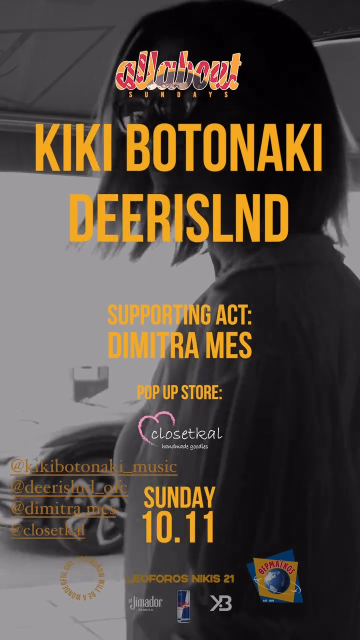 KIKI BOTONAKI, DEERISLND & DIMITRA MES