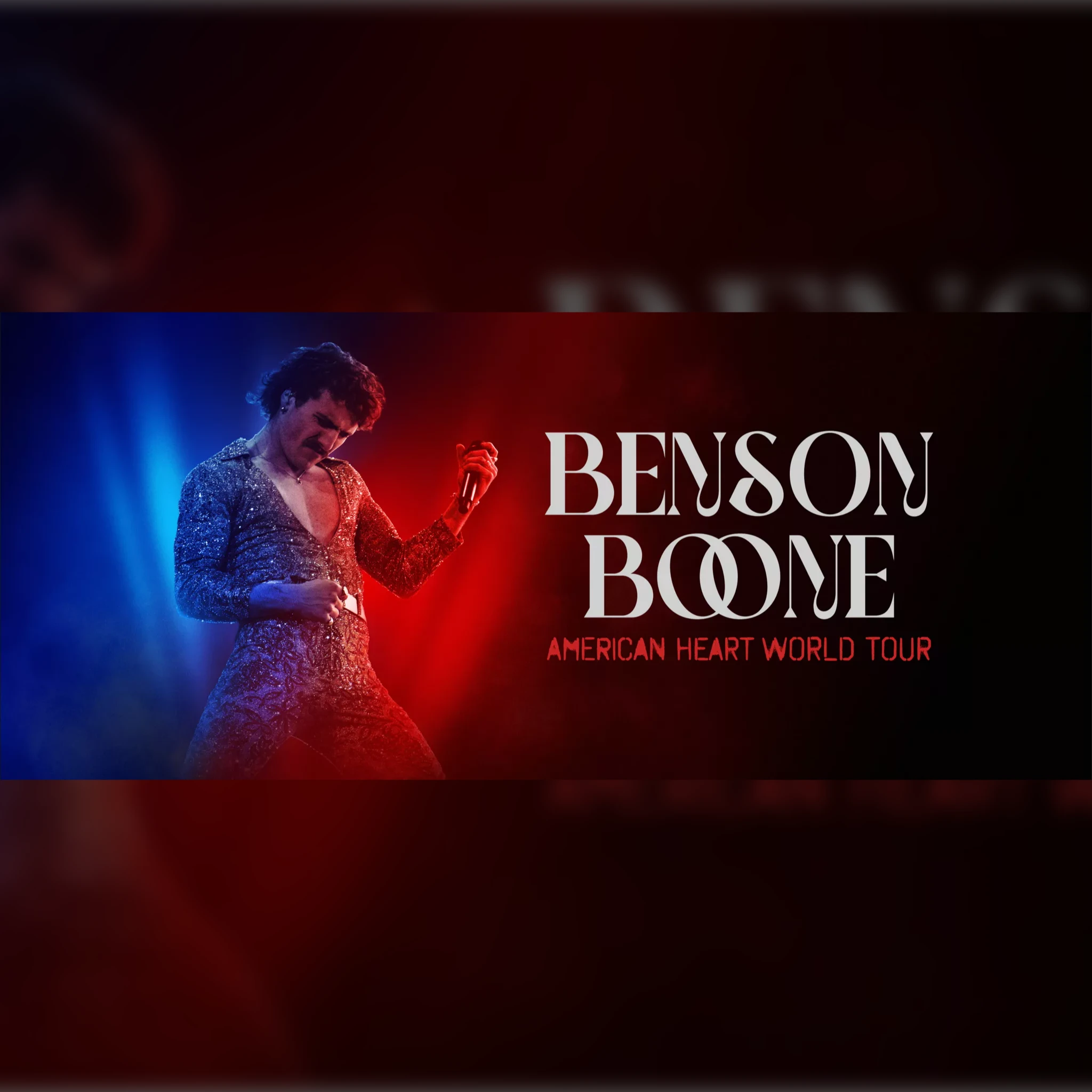 11/11 | Benson Boone American Heart World Tour 