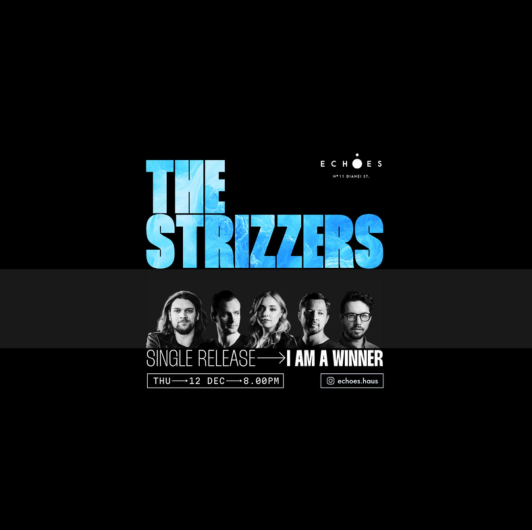 The Strizzers - Lansare single „I am a winner”