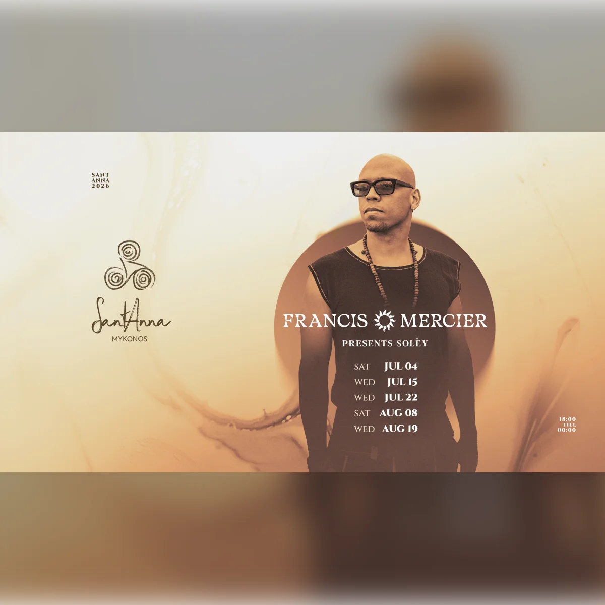 Francis Mercier presents Solèy at SantAnna - 2026 Exclusive Mykonos Residency
