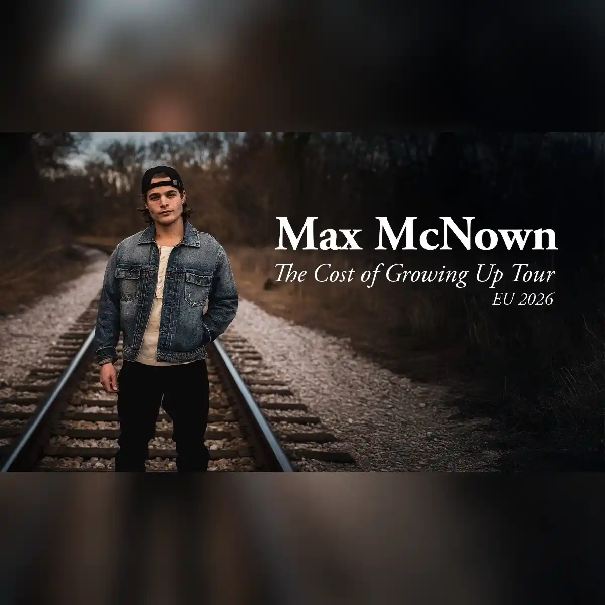 The Cost of Growing Up Tour: Max McNown