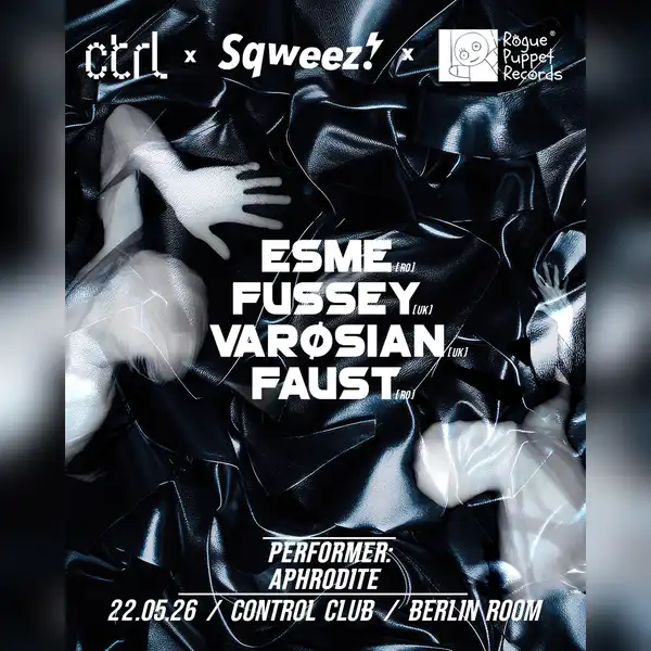 ctrl x Sqweez! x Rogue Puppet Records