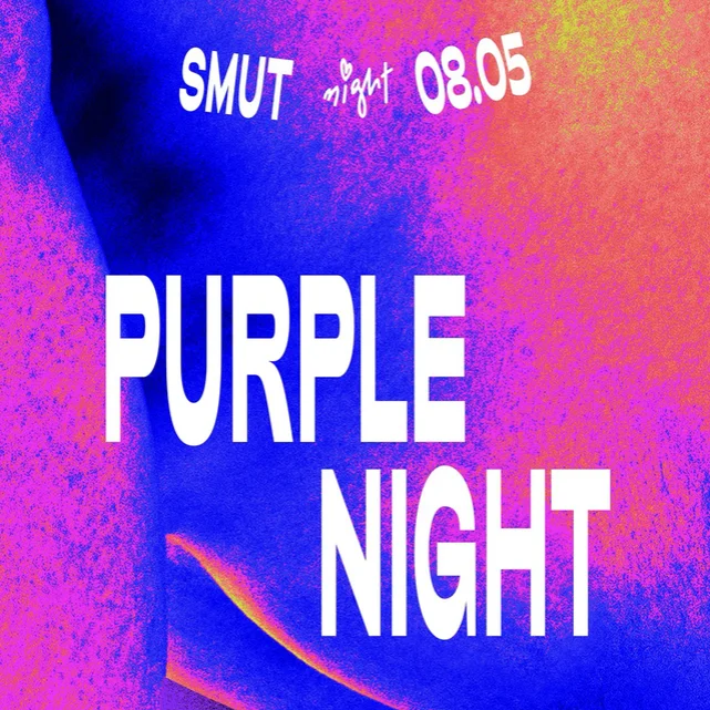 PURPLE NIGHT x SMUT