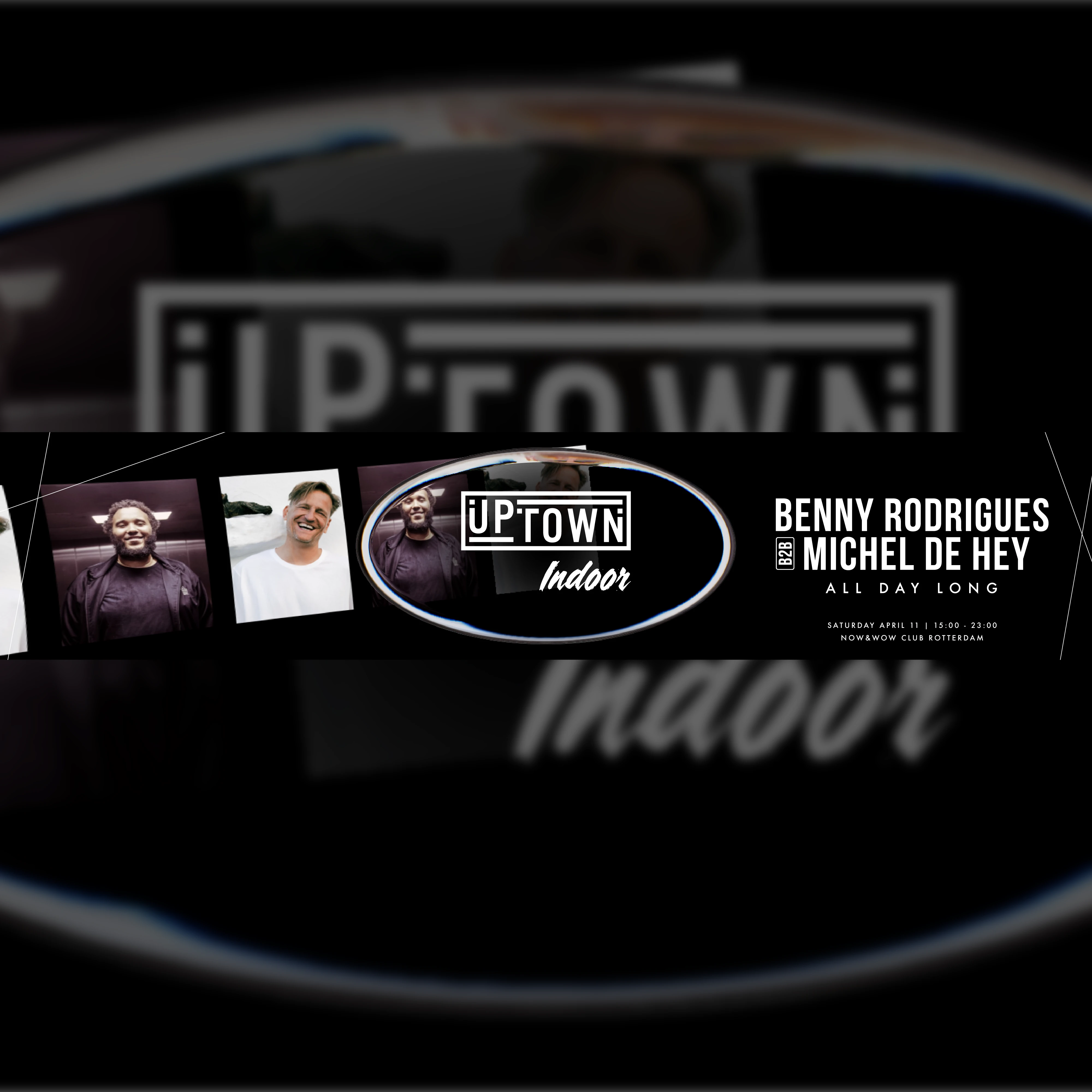 UPTOWN Indoor: Benny Rodrigues b2b Michel de Hey – All Day Long