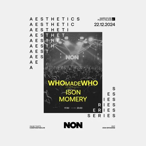 Aesthetics w/ WhoMadeWho [Hybrid DJ Set] + more tba