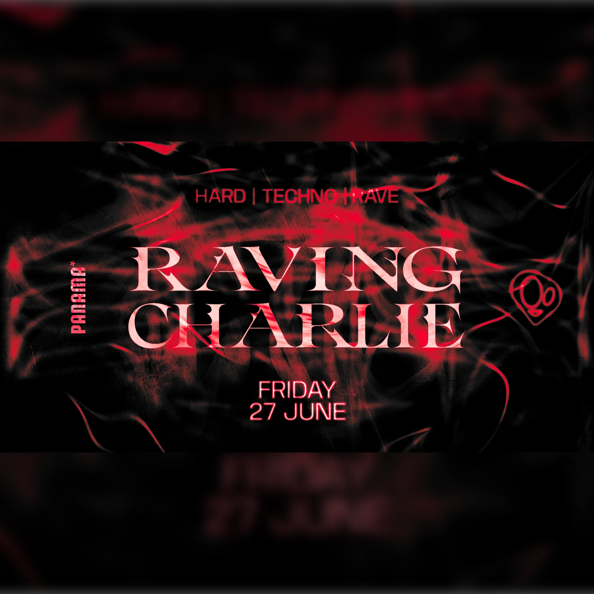 27/06 | RAVING CHARLIE: Hard Techno / Rave