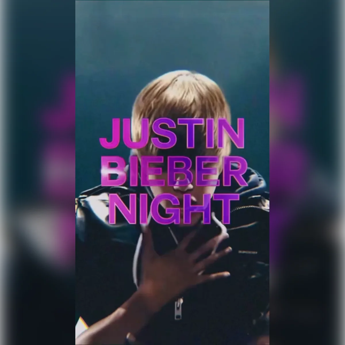 Justin Bieber Night
