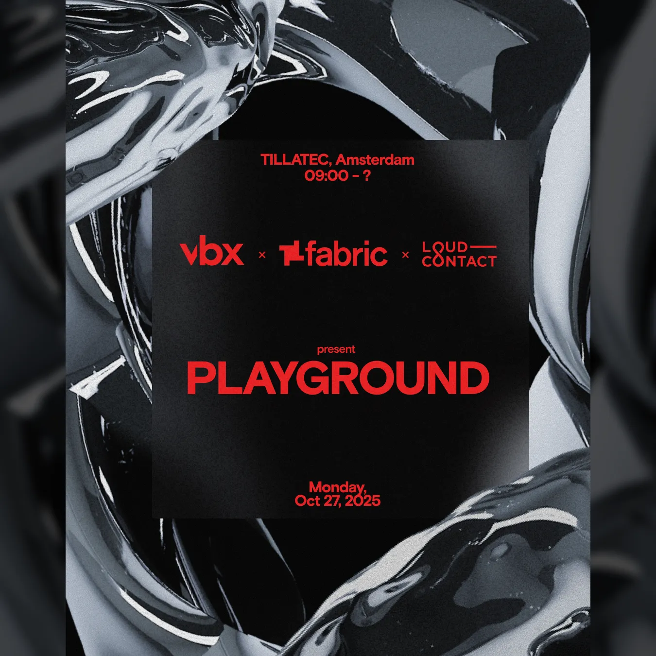 VBX, fabric & Loud-Contact present: PLAYGROUND