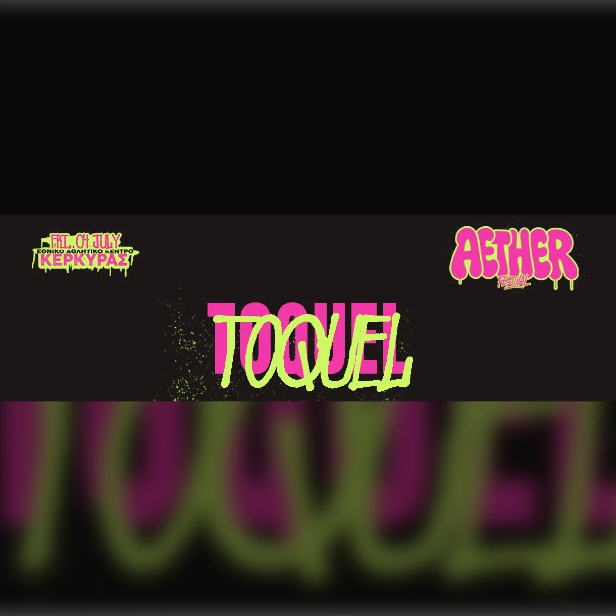 TOQUEL AT AETHER FESTIVAL