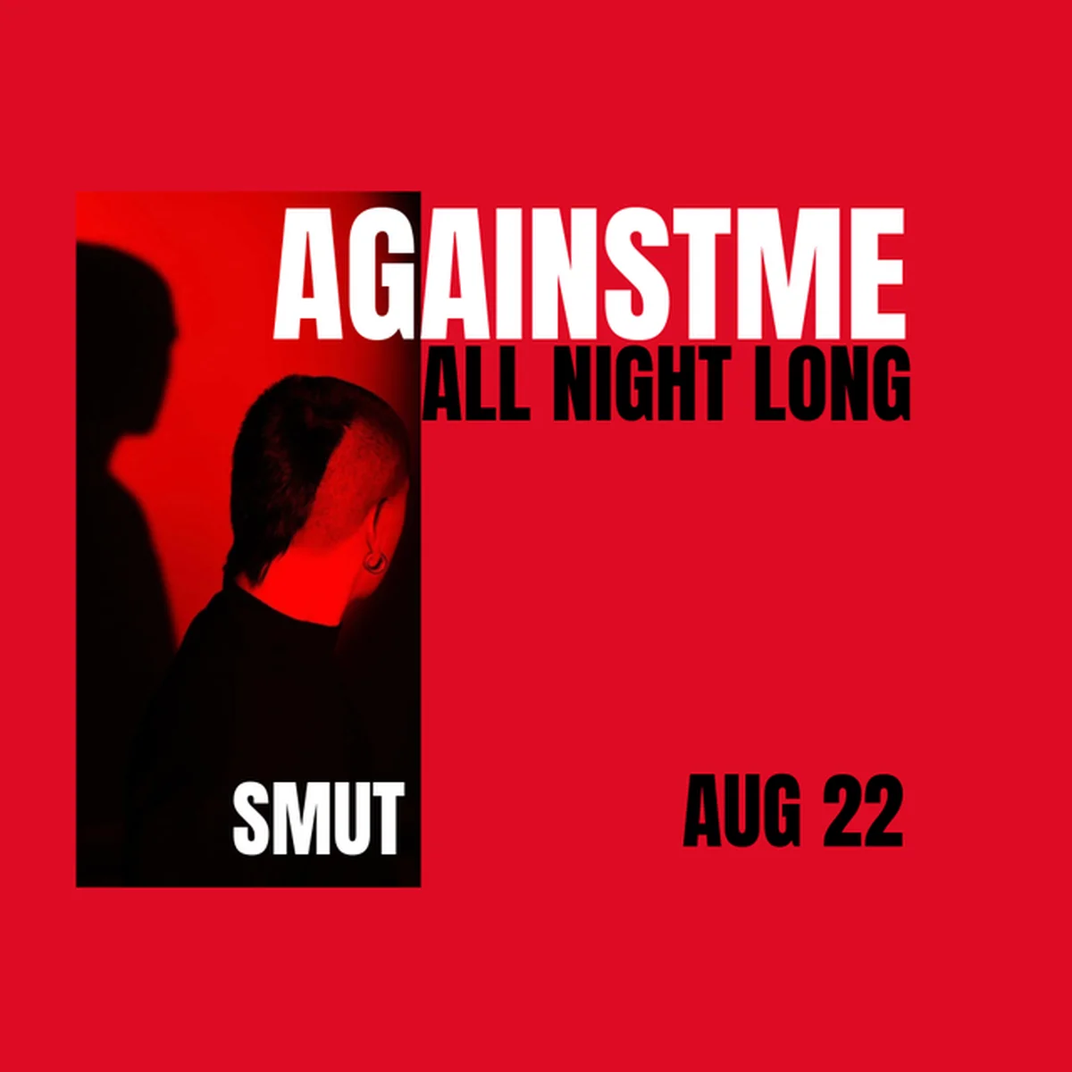 AGAINSTME ALL NIGHT LONG
