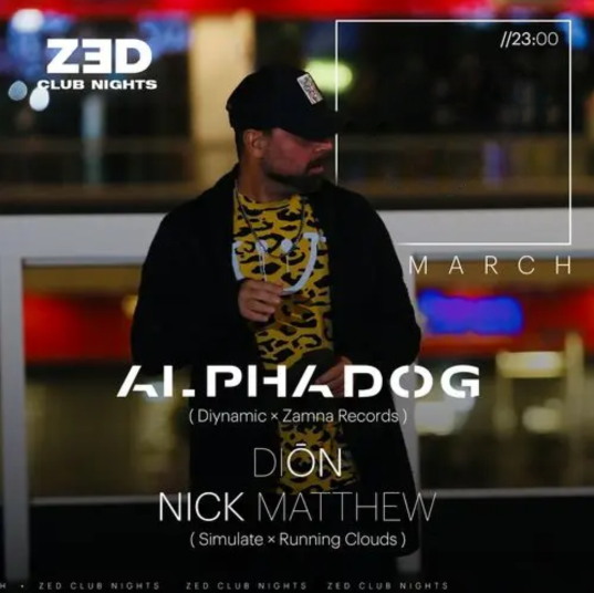 ZED ATHENS presents: ALPHADOG (Diynamic × Zamna Records ), DIŌN & NICK MATTHEW