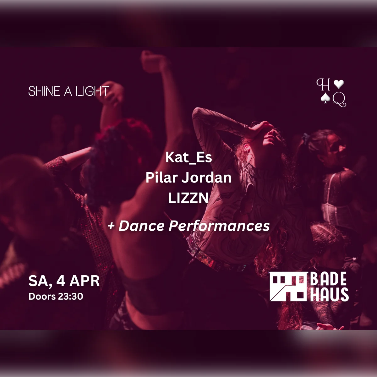 Shine A Light x House Queens