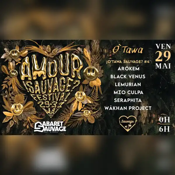 ¡Amour Sauvage Festival #4? O'Tawa • JOUR 1