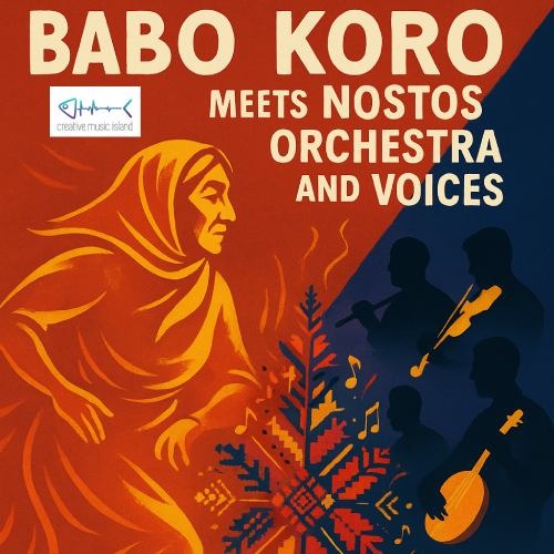 BABO KORO MEETS NOSTOS ORCHESTRA AND VOICES