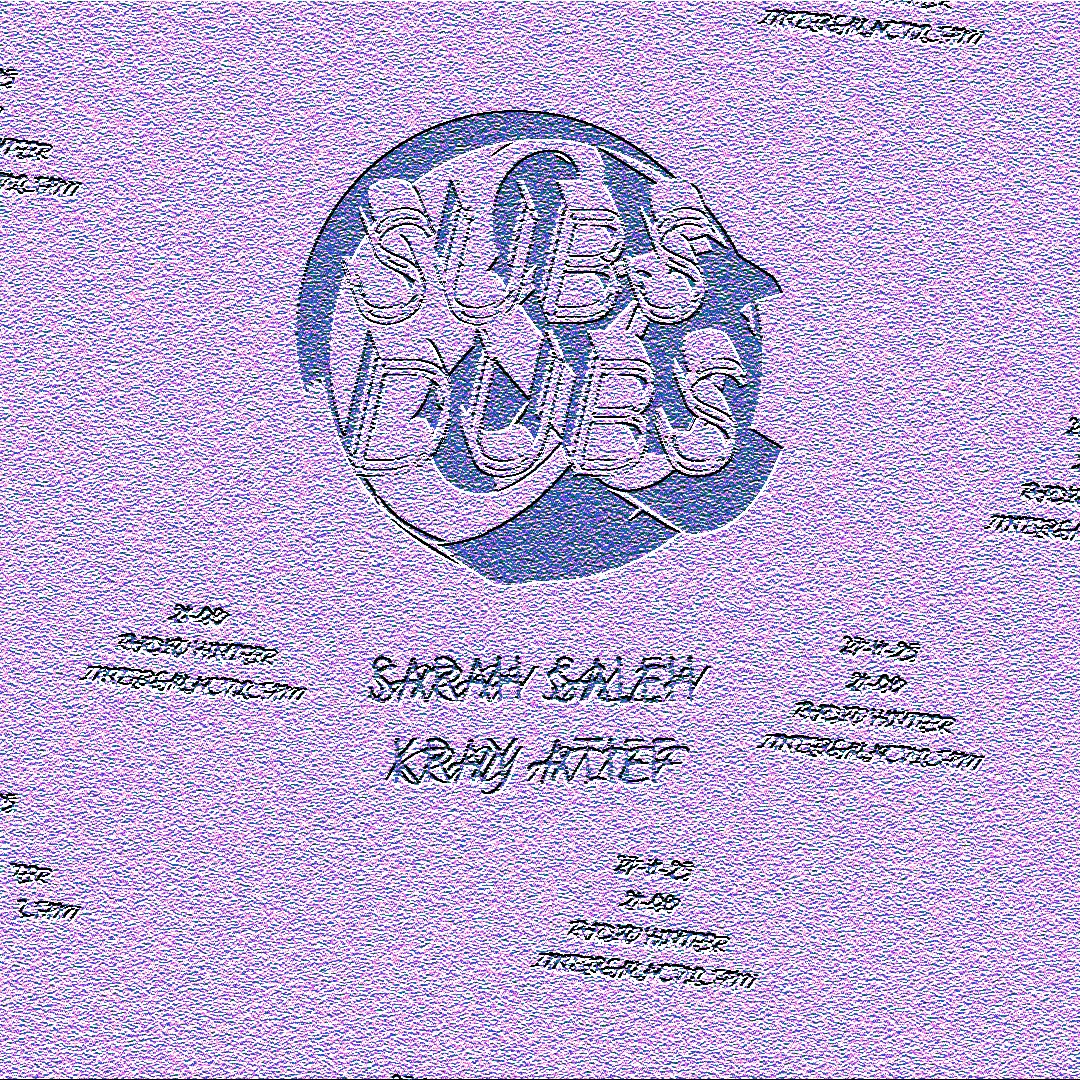 SUBS&DUBS with Sarah Saleh