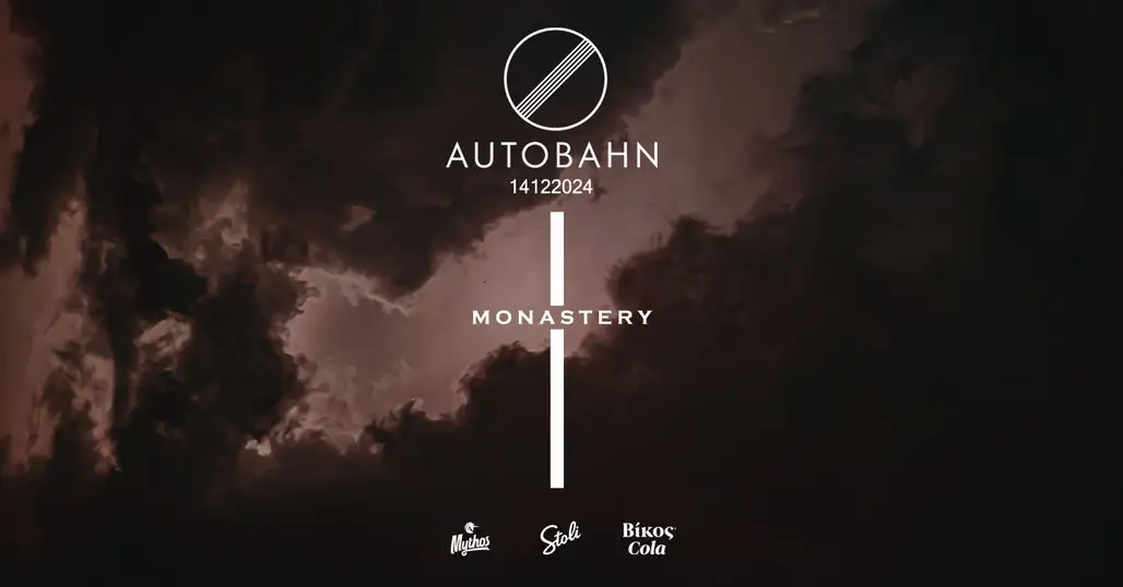 AUTOBAHN x MONASTERY