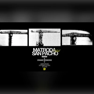 Matroda X San Pacho X Cranesessions