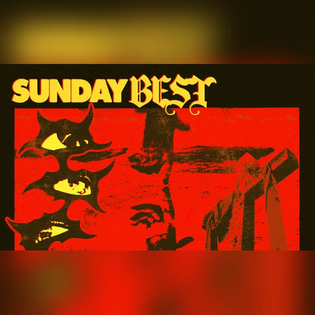 Sunday Best - Sunday Best