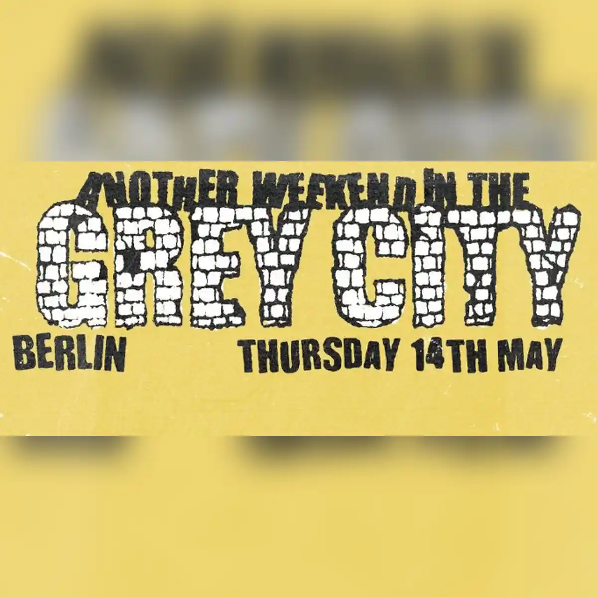 Grey City Fest Opener: Another Weekend in the Grey City - Night 1