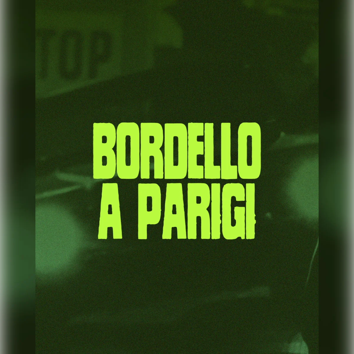 Bordello A Parigi with Optimo , SLF IMG & CHEM:EX