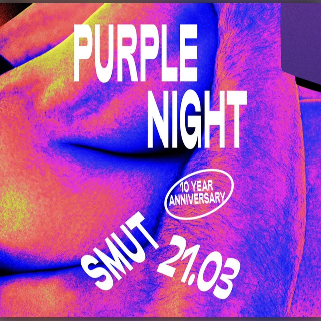 Purple Night 10 YEAR ANNIVERSARY x SMUT